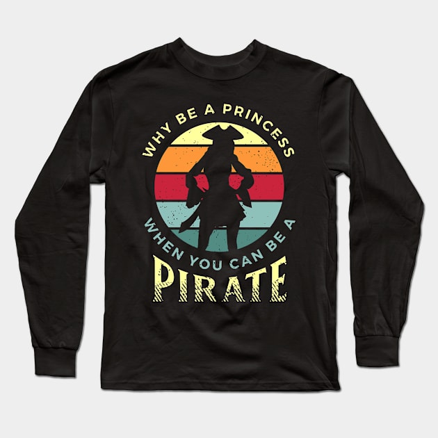 Funny Pirate Freebooter Buccaneer Caribbean Adventure Shirt Long Sleeve T-Shirt by AlleyField